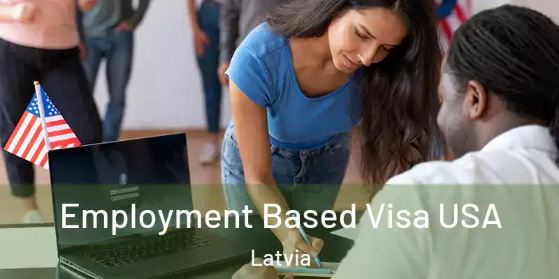  Employment Based Visa USA Latvia