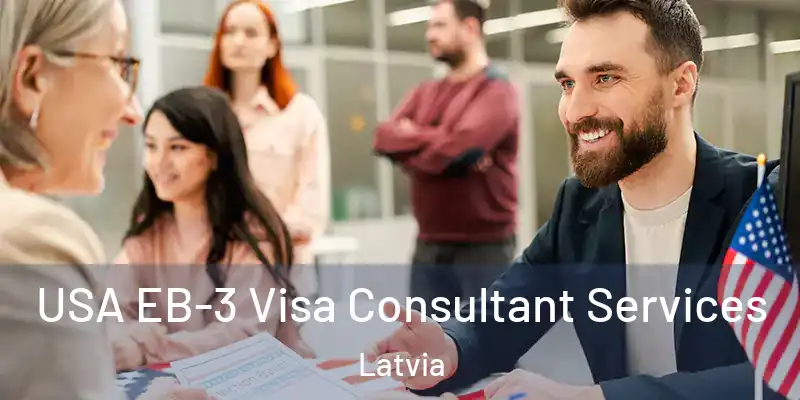  USA EB-3 Visa Consultant Services Latvia
